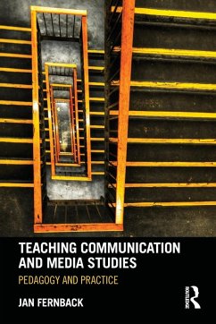 Teaching Communication and Media Studies - Fernback, Jan