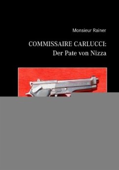 Commissaire Carlucci: Der Pate von Nizza - Rainer, Monsieur