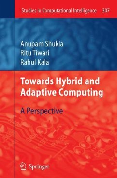 Towards Hybrid and Adaptive Computing - Kala, Rahul;Tiwari, Ritu;Shukla, Anupam