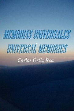 Memorias Universales/Universal Memories - Rea, Carlos Ortiz