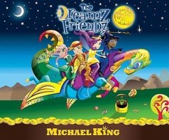 The Dreamz Friendz and the Magic Well - King, Michael