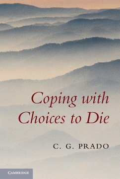 Coping with Choices to Die - Prado, C. G.