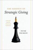 The Essence of Strategic Giving The Essence of Strategic Giving