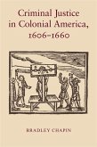 Criminal Justice in Colonial America, 1606-1660