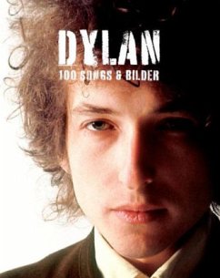 Dylan - 100 Songs & Bilder - Dylan, Bob