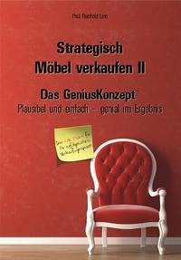 Strategisch Möbel verkaufen II - das Genius Konzept