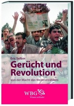 Gerücht und Revolution - Selbin, Eric