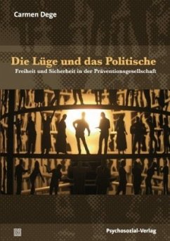 Die Lüge und das Politische - Dege, Carmen