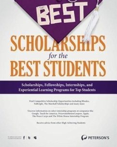 The Best Scholarships for the Best Students - Morris, Jason; Asher, Donald; Fazio-Veigel, Nichole