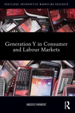 Generation Y in Consumer and Labour Markets - Parment, Anders
