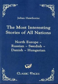 The Most Interesting Stories of All Nations