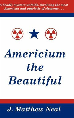 Americium the Beautiful - Neal, J. Matthew