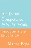 Achieving Competence in Social Work Through Field Education