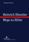 Heinrich Himmler ¿ Wege zu Hitler