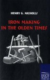 Iron Making in the Olden Times