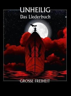 Das Liederbuch - Grosse Freiheit, piano/vocal/guitar - Unheilig - Grosse Freiheit