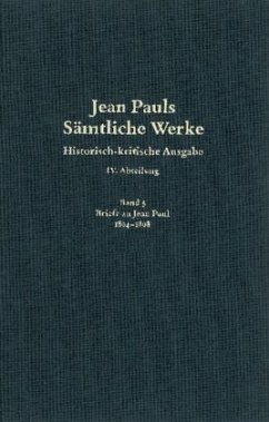 Jean Pauls Sämtliche Werke. Vierte Abteilung: Briefe an Jean Paul / 1804 bis 1808, 2 Teile