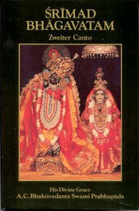 Srimad-Bhagavatam Canto 2 – Die kosmische Manifestation - Bhaktivedanta Swami Prabhupada, Abhay Charan