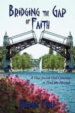 Bridging the Gap of Faith - Fried, Brenda