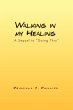 Walking in My Healing - Bild 1