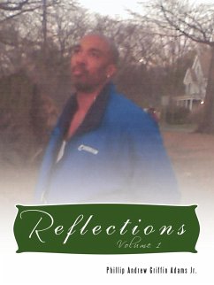 Reflections - Adams Jr., Phillip Andrew Griffin
