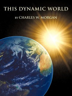 This Dynamic World - Morgan, Charles W.