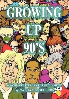 Growing Up 90's - Sellers, Nathan G.