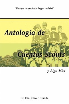 Antologia de Cuentos Scouts - Grande, Ral Oliver; Grande, Raul Oliver