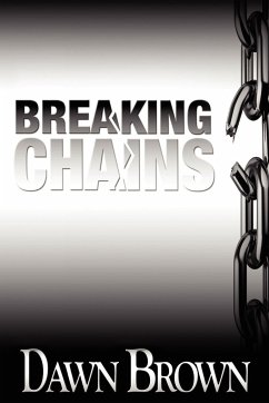 Breaking Chains - Brown, Dawn