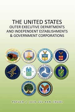 THE UNITED STATES OUTER EXECUTIVE DEPARTMENTS AND INDEPENDENT ESTABLISHMENTS & GOVERNMENT CORPORATIONS - Pan, Jock