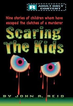 Scaring the Kids - Reid, John A.