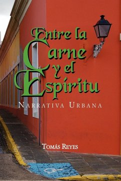 Entre La Carne y El Espiritu - Reyes, Toms; Reyes, Tomas