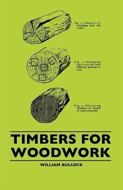 Timbers For Woodwork - Bullock, William