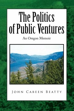 The Politics of Public Ventures - Beatty, John Cabeen