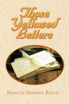 Those Yellowed Letters - Reeves, Frances Skinner
