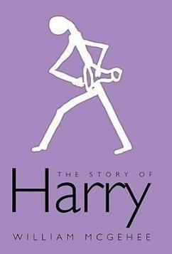 The Story of Harry - William McGehee, McGehee; William McGehee