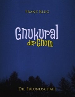 Gnukural, der Gnom - Klug, Franz