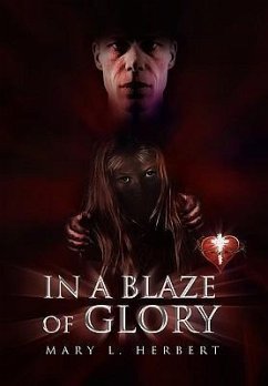 In a Blaze of Glory - Herbert, Mary L.