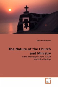 The Nature of the Church and Ministry - Osei-Bonsu, Robert