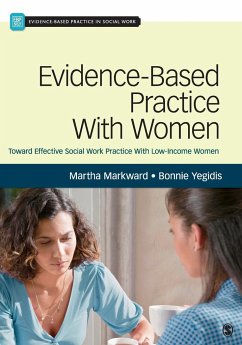 Evidence-Based Practice With Women - Markward, Martha; Yegidis, Bonnie