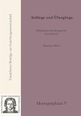 Anfänge und Übergänge Anfänge und Übergänge