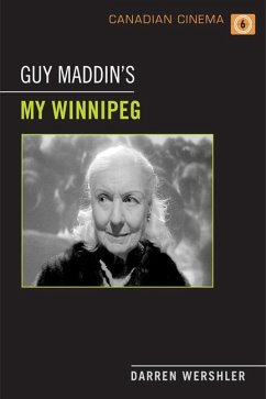 Guy Maddin's My Winnipeg - Wershler, Darren
