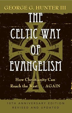 The Celtic Way of Evangelism, Tenth Anniversary Edition - Hunter, George G