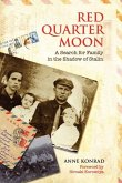 Red Quarter Moon: A Search for Family in the Shadow of Stalin