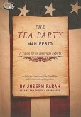 The Tea Party Manifesto: A Vision for an American Rebirth