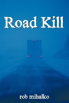 Road Kill - Mihalko, Rob