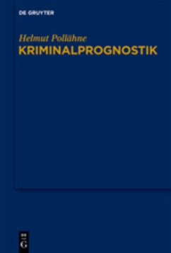 Kriminalprognostik - Pollähne, Helmut