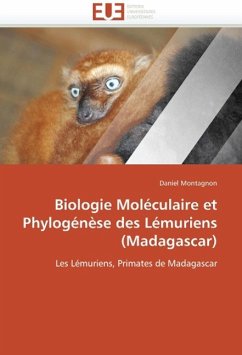 Biologie Moléculaire Et Phylogénèse Des Lémuriens (Madagascar) - Montagnon, Daniel