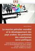 Le marché pétrolier mondial et développement pays arabes