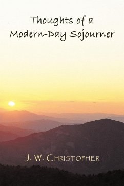 Thoughts of a Modern-Day Sojourner - Christopher, J. W.